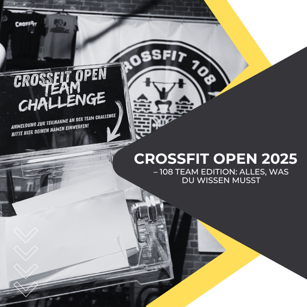 Die CrossFit Open 2025 – 108 Team Edition: Alles, was du wissen musst